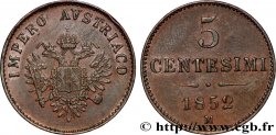 ITALY - LOMBARDY - VENETIA 5 Centesimi Empire autrichien 1852 Milan