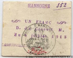 ARDENNES - BILLETS DE NÉCESSITÉ DE LA PREMIÈRE GUERRE MONDIALE Billet émis de 1 fr de la Commune de Hannogne 