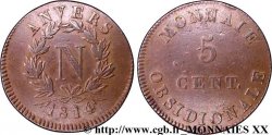 5 cent. Anvers à l’N, frappe de l’atelier de Wolschot 1814 Anvers F.115B/2 TTB 