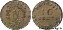10 cent. Anvers à l’N, frappe de l’atelier de Wolschot 1814 Anvers F.130A/3