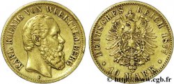 GERMANY - KINGDOM OF WÜRTTEMBERG - CHARLES I 10 marks or, 2ème type 1877 Stuttgart