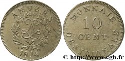 10 cent. Anvers au double L, frappe de l’atelier de Wolschot 1814  Anvers F.130C/2
