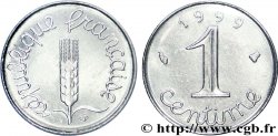 1 centime Épi, BU (Brillant Universel) 1999 Pessac F.106/59