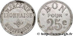 ENTREPRISES, INDUSTRIES ET COMMERCES DIVERS 25 Centimes - Mercerie Lyonnaise Montpellier