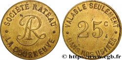 SOCIETE RATEAU 25 Centimes La Courneuve