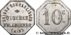 REGROUPEMENT DE COMMERÇANTS ET D&nbsp;INDUSTRIELS 10 Centimes - Unions Commerciales Oyonnax