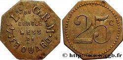 4ème LÉGION DE G.R.M. - CERCLE MESS DE FROUARD 25 Centimes Frouard