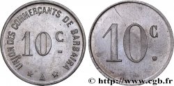UNION DES COMMERCANTS DE BARBAIRA 10 Centimes TTB