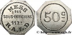MESS DES SOUS-OFFICIERS - 112me R.A.L.D 50 CENTIMES ANGOULEME