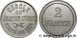 CASINOS ET JEUX 2 Francs - Cercle du Jardin Turc 