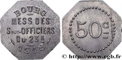 JETONS ET MONNAIES MILITAIRES 50 Centimes - Mess des Sous-Officiers (23e) Bourg-en-Bresse