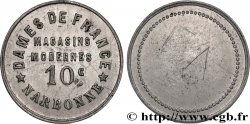 ENTREPRISES, INDUSTRIES ET COMMERCES DIVERS 10 Centimes - Dames de France Narbonne