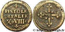 ITALIE - POIDS MONÉTAIRE Poids monétaire pour la pièce de quatre pistoles d’Italie n.d.  TTB