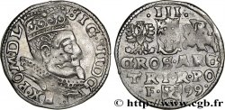 POLOGNE - ROYAUME DE POLOGNE - SIGISMOND III VASA Trois groschen ou trojak koronny 1599 Cracovie